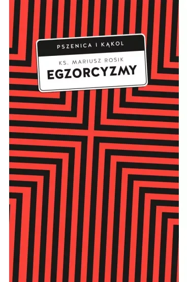 Egzorcyzmy. Historia, doktryna i praktyka (pocket)