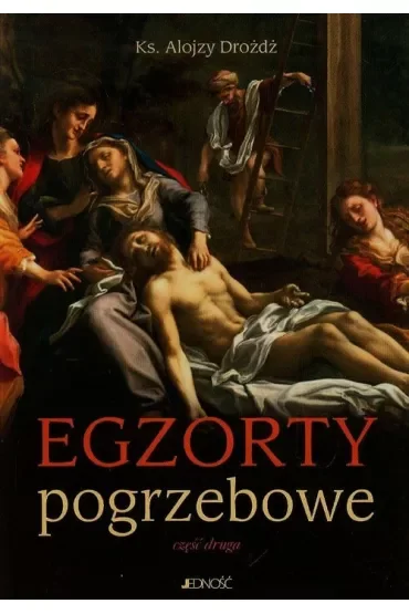 Egzorty pogrzebowe Część druga