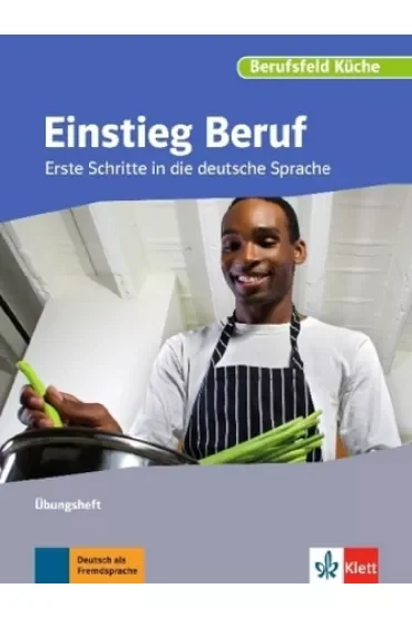 Einstieg Beruf, Berufsfeld Kche A0. bungsheft