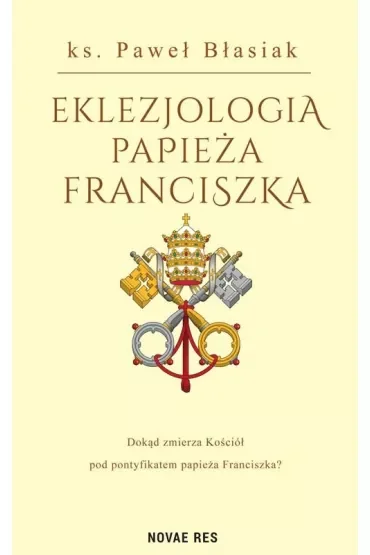 Eklezjologia Papieża Franciszka