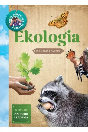 Młody Obserwator Przyrody. Ekologia