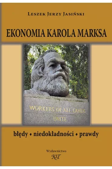 Ekonomia Karola Marksa. Błędy, niedokładności, prawdy