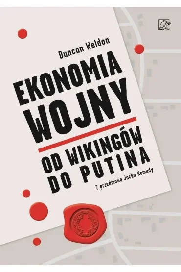 Ekonomia wojny. Od wikingów do Putina