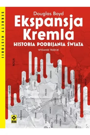 Ekspansja Kremla. Historia podbijania świata