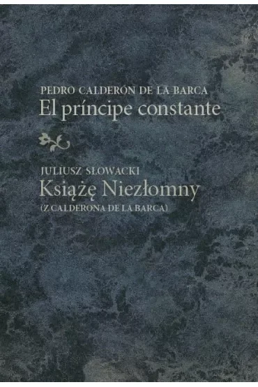 El prncipe constante/Książę Niezłomny