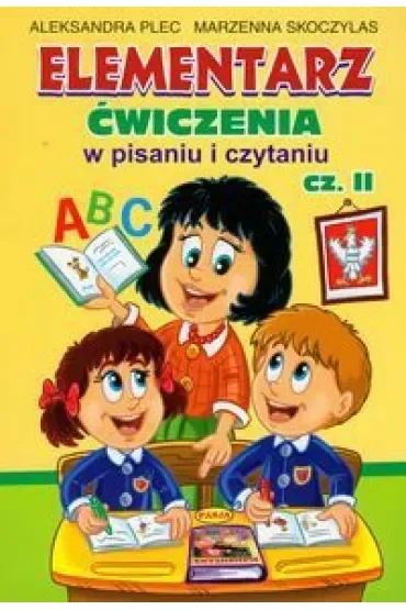 Elementarz. Ćwiczenia w pisaniu i czytaniu cz. 2