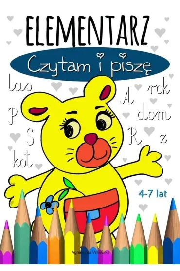 Elementarz. Czytam i piszę 4-7 lat