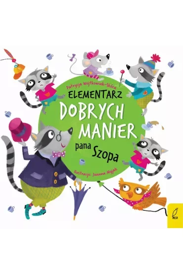 Elementarz dobrych manier Pana Szopa