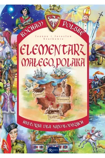 Elementarz małego Polaka. Kocham Polskę
