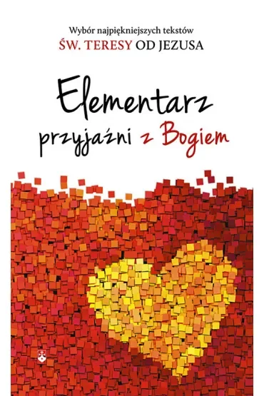 Elementarz przyjaźni z Bogiem