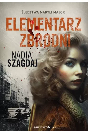 Elementarz zbrodni. Śledztwa Maryli Major