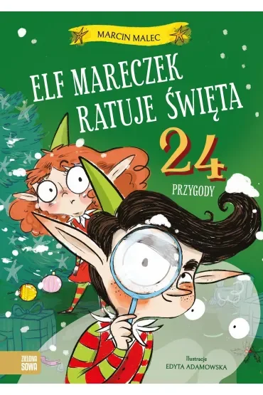 Elf Mareczek ratuje Święta. 24 przygody