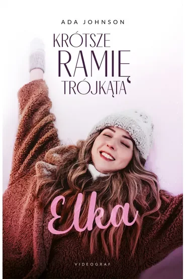 Elka. Krótsze ramię trójkąta. Tom 1