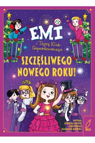 Emi i Tajny Klub Superdziewczyn. Szczęśliwego nowego roku!