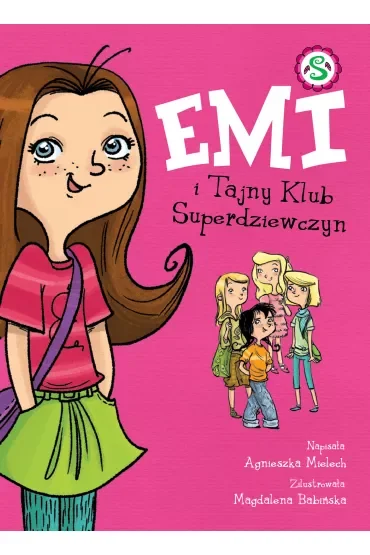 Emi i Tajny Klub Superdziewczyn. Tom 1