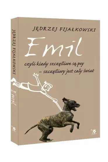 Emil, czyli kiedy szczęśliwe są psy, szczęśliwy jest cały świat