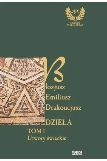 Emiliusz Blozjusz Drakoncjusz. Dzieła T.1