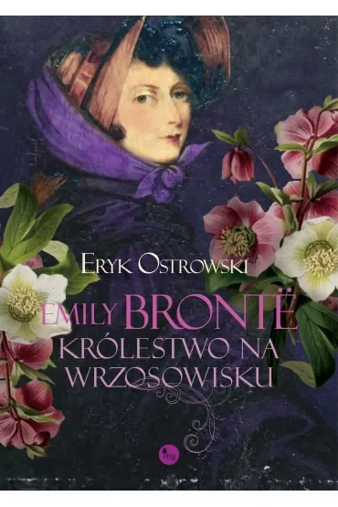 Emily Bronte Królestwo na wrzosowisku