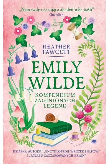 Emily Wilde. Kompendium zaginionych legend