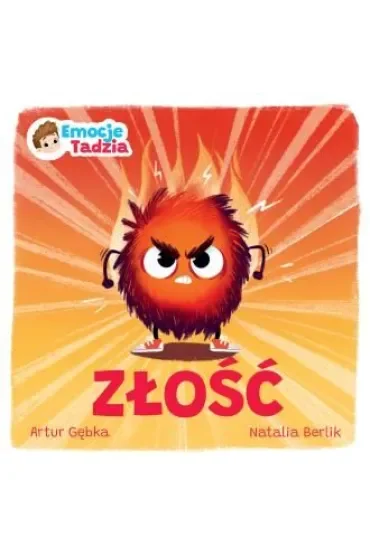 Emocje Tadzia. Złość