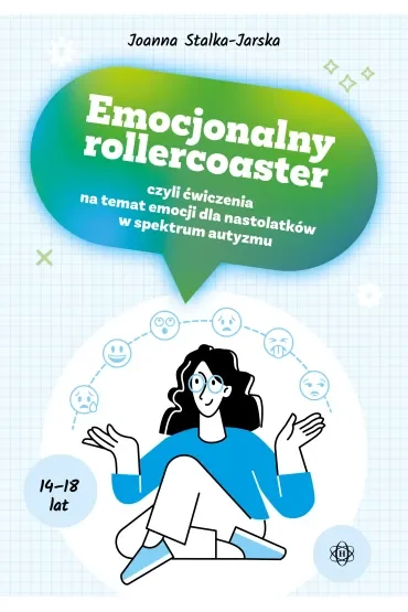 Emocjonalny rollercoaster czyli ćwiczenia na temat emocji dla nastolatków w spektrum autyzmu