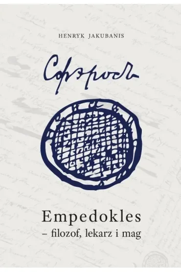 Empedokles - filozof lekarz i mag