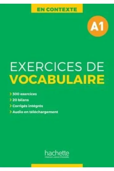 En Contexte. Exercices de vocabulaire. Poziom A1
