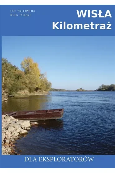 Wisła Kilometraż Dla eksploratorów
