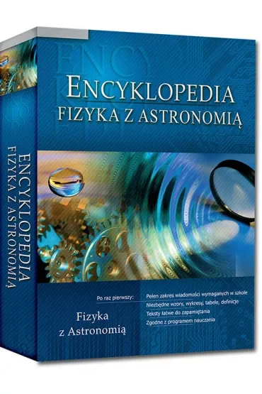 Encyklopedia szkolna - fizyka z astronomią