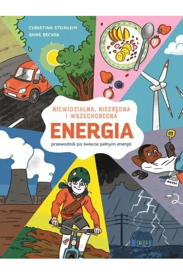 Energia Niewidzialna niezbędna i wszechobecna