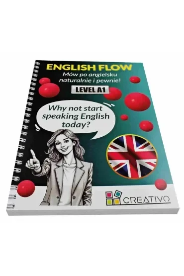 ENGLISH FLOW (LEVEL A1). Mów po angielsku naturalnie i pewnie!