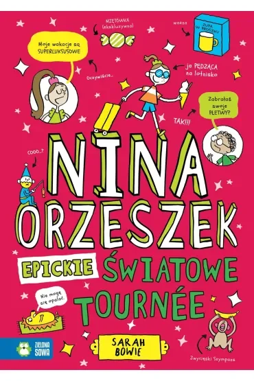 Nina Orzeszek. Epickie światowe tournee