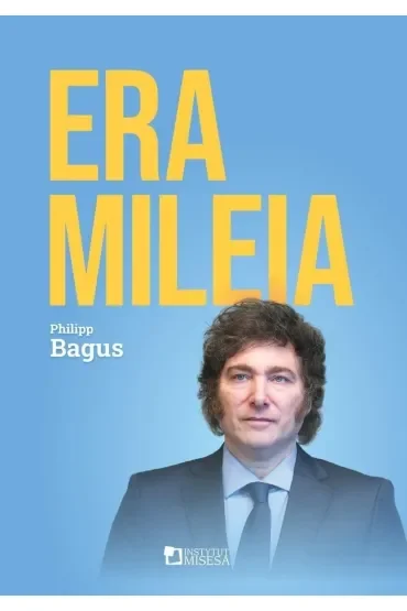 Era Mileia. Argentyna na nowej ścieżce