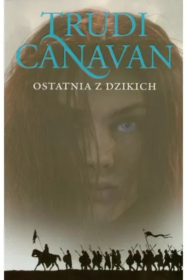 Ostatnia z Dzikich. Era Pięciorga. Tom 2