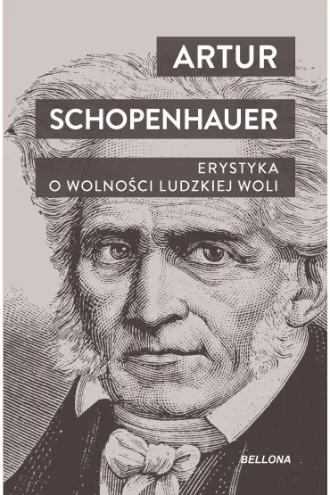 Erystyka. O wolności ludzkiej woli