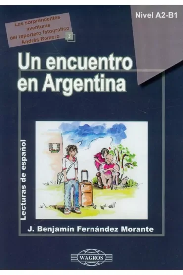 Espańol 3 Un encuentro en Argentina WAGROS