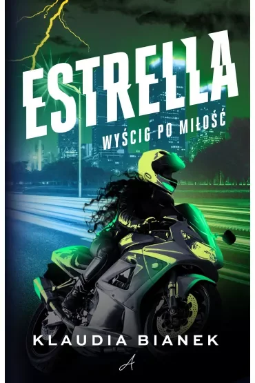 Estrella. Wyścig po miłość