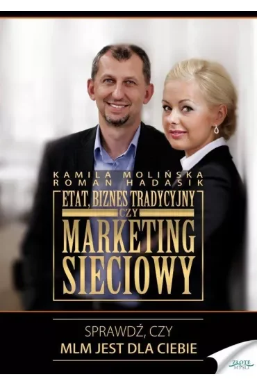 Etat, biznes tradycyjny czy marketing sieciowy