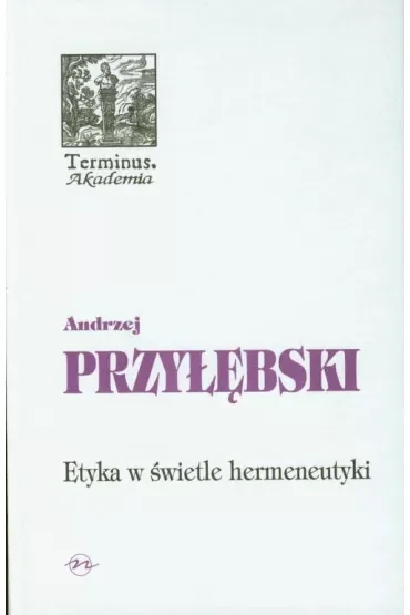 Etyka w świetle hermeneutyki