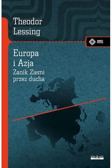 Europa i Azja. (Zanik Ziemi przez Ducha)
