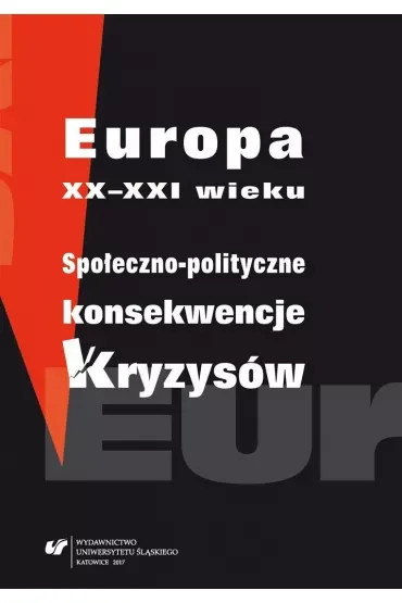Europa XX-XXI wieku. Społeczno-polityczne konsekwencje kryzysów