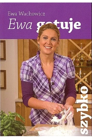 Ewa gotuje - szybko