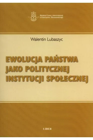 Ewolucja państwa jako politycznej instytucji społecznej