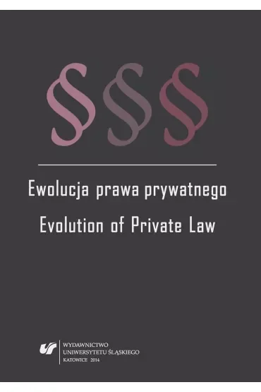 Ewolucja prawa prywatnego. Evolution of Private ..