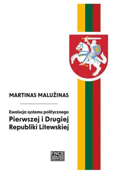 Ewolucja systemu politycznego Pierwszej i Drugiej Republiki Litewskiej