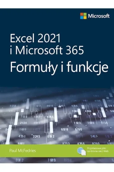Excel 2021 i Microsoft 365. Formuły i funkcje