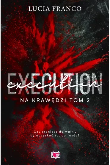 Execution. Na krawędzi. Tom 2