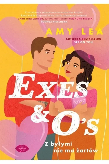 Exes and O`s. Z byłymi nie ma żartów