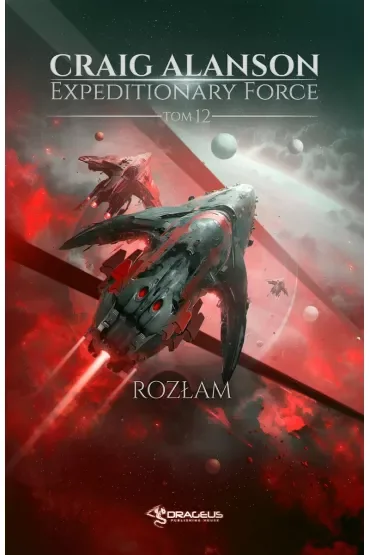 Rozłam. Seria Expeditionary Force. Tom 12
