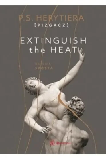 Extinguish The Heat. Runda szósta